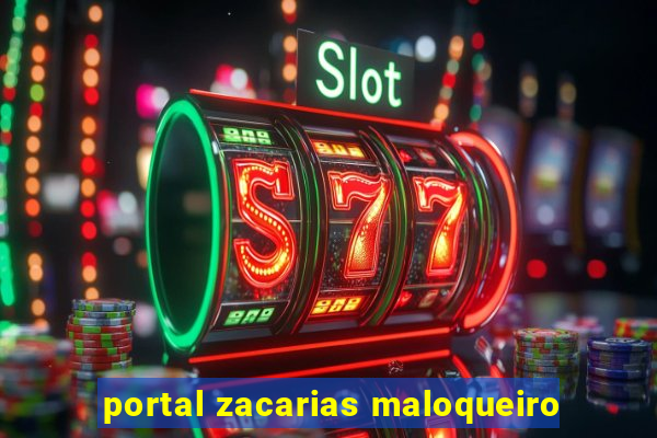 portal zacarias maloqueiro